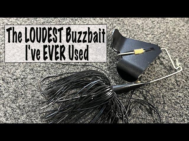 The LOUDEST Buzzbait I've EVER Used!