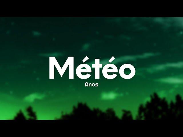 Anas - Météo (Paroles/Lyrics)