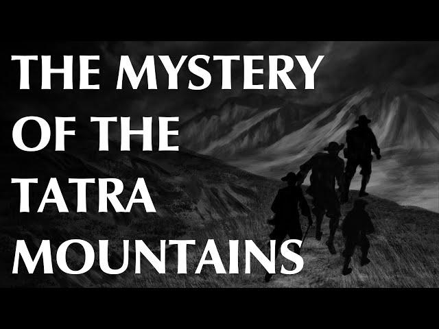 The Mystery of the Tatra Mountains