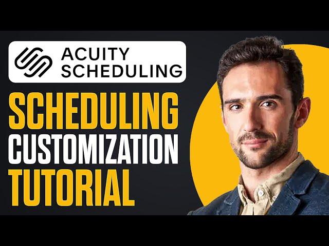 Acuity Scheduling Customization Tutorial (Acuity Tutorial)