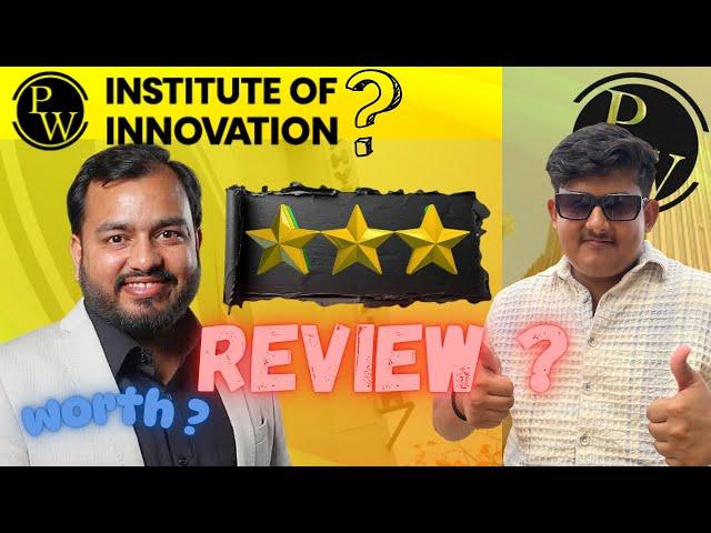Physics Wallah Institute of innovation complete review in detail  | worth or scam ?