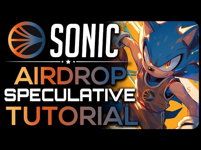 Sonic Airdrop Guide (Previously Known as Fantom)