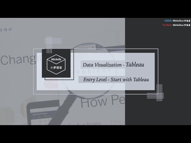 Tableau - Part II - Start with Tableau | Data Visualization | 数据可视化 - Michelle小梦想家