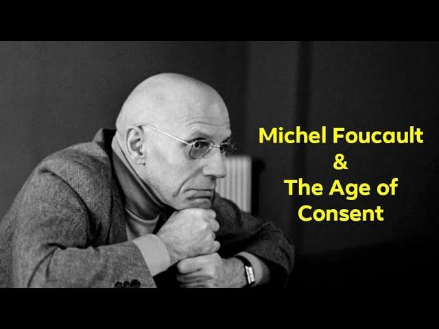 Michel Foucault & The Age of Consent