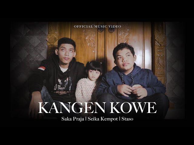 KANGEN KOWE - SAKA PRAJA | SEIKA KEMPOT  | STASO  (Official Music Video)