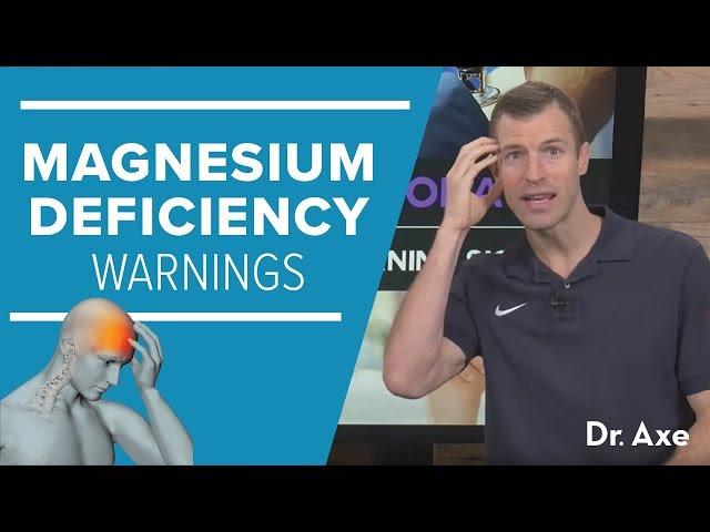 Magnesium Deficiency: 8 Warning Signs | Dr. Josh Axe