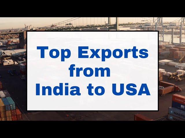 Top 5 Export Products from India to USA #B2B #Export #Import