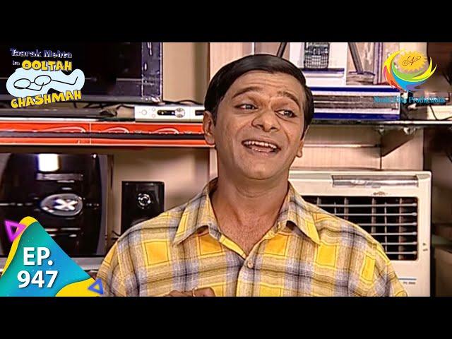 Taarak Mehta Ka Ooltah Chashmah - Episode 947 - Full Episode