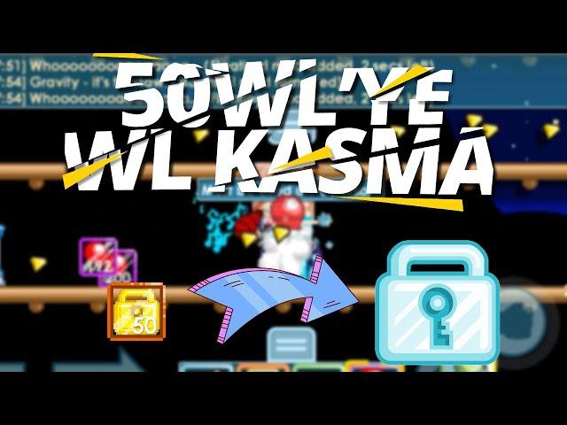 50WL 'YE WL KASMA TAKTIGI 6DK 'DA OGREN-  GROWTOPIA  WL KASMA