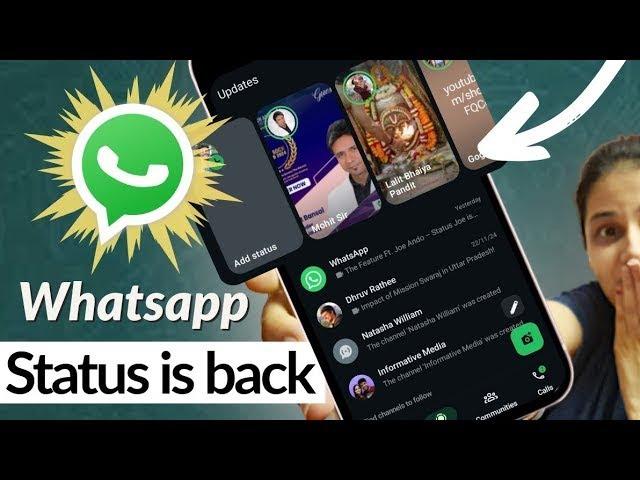 Whatsapp Status is back | New Update