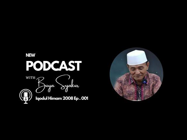 Diskusi Hangat Buya Syakur Tentang Iqodul Himam di Podcast Terbaru