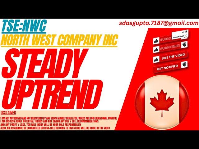 STEADY UPTREND : NWC STOCK ANALYSIS | NORTH WEST COMPANY INC STOCK