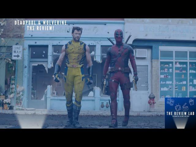 Deadpool and Wolverine: The Review! | The Review Lab