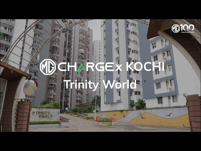 MG Charge x Kochi | Trinity World