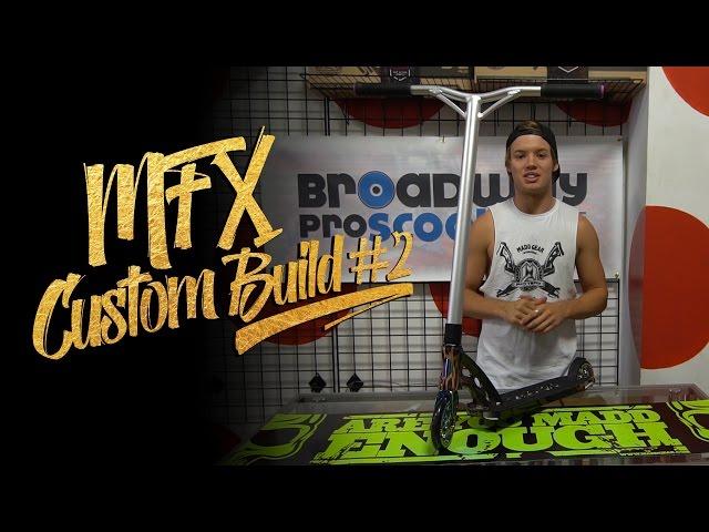 Madd Gear | Ryan Williams | MFX Custom Build #2 Pro Scooter