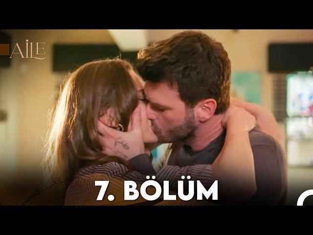 Aile 7. Bölüm