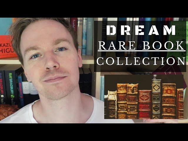 My Dream Rare Books Collection (12 Most Valuable Books)