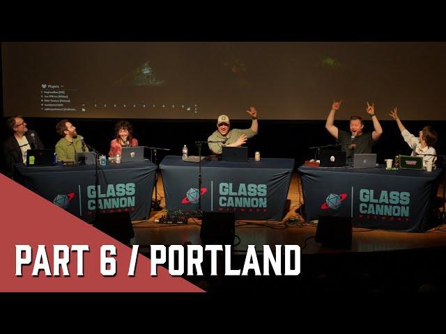 Along Came a Rider | Glass Cannon Live! Ascension Part 6 | Portland 2025 | Pathfinder 2E