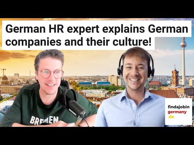 German HR expert explains German companies and their culture.