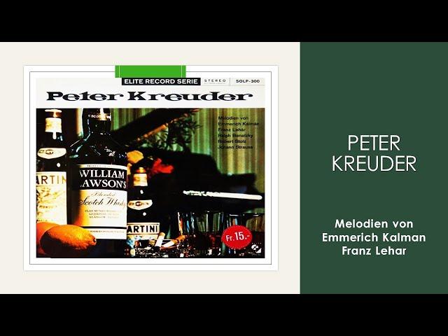 Peter Kreuder Spielt - Melodien von Emmerich Kalman, Franz Lehar, Ralph Benatzky - LP