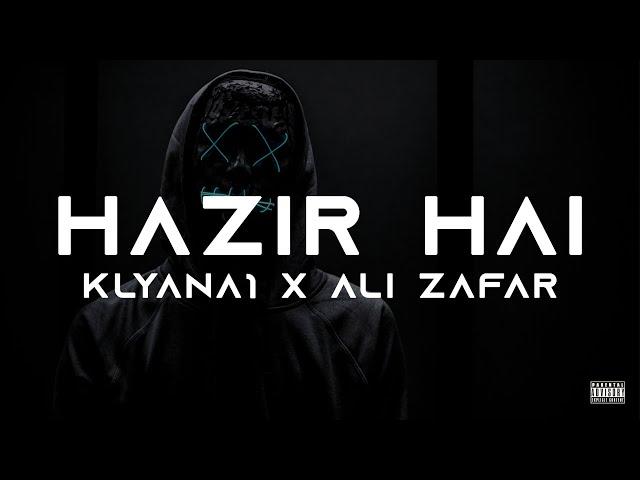 Hazir Hai - Rap Anthem | Ali Zafar | KLYANA1 | Lightingale Records