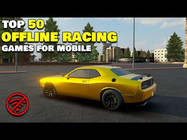 Top 50 Crazy Offline Car Racing Games for Android/iOS 2024 (High Graphics)