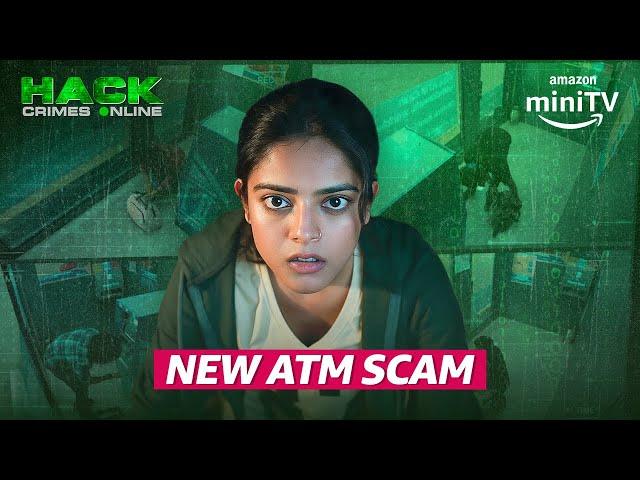 The ATM Heist Exposed! ft. Riddhi Kumar | Hack Crimes Online | Amazon miniTV