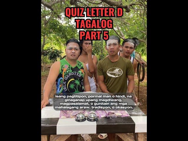 [FULL VIDEO] QUIZ LETTER D TAGALOG PART 5 | ISLA CAMOTES VIBES