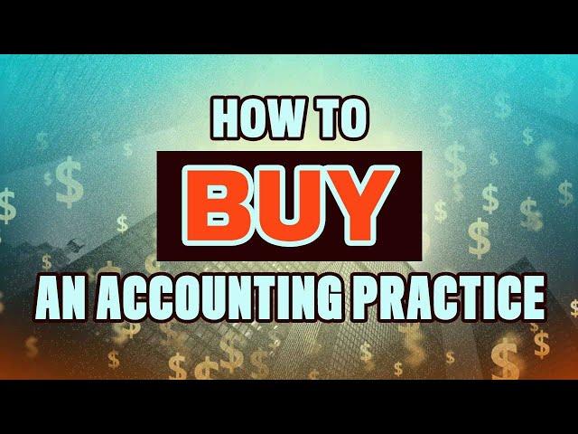 How To Buy An Accounting Practice