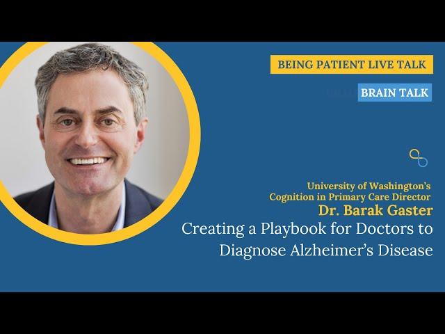 Dr. Barak Gaster: Creating a Playbook for Doctors to Diagnose Alzheimer’s Disease