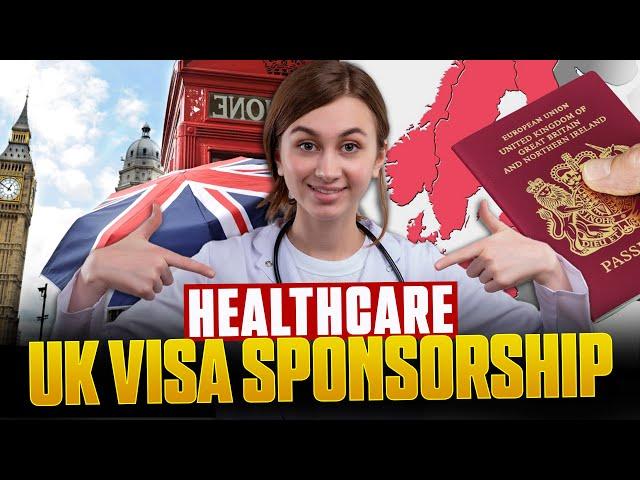 UK Healthcare Jobs Visa Sponsorship - Health and Care Worker visa