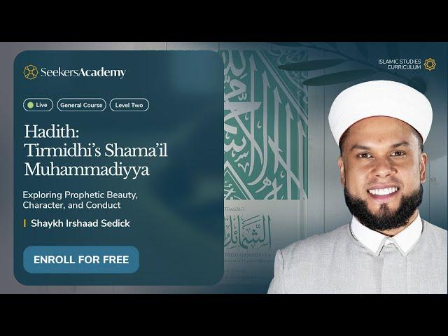 01 - Introduction - Tirmidhi’s Shama’il Muhammadiyya - Shaykh Irshaad Sedick