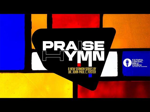 PRAISE HYMN: Amazing Grace x Dr. John-Paul C. Foster