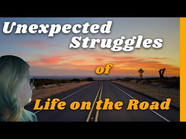 The Unexpected Struggles of Life on the Road in an RV