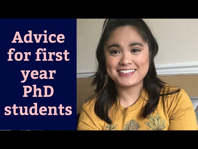 ADVICE FOR FIRST YEAR PHD STUDENTS | 4 TIPS TO BE SUCCESSFUL