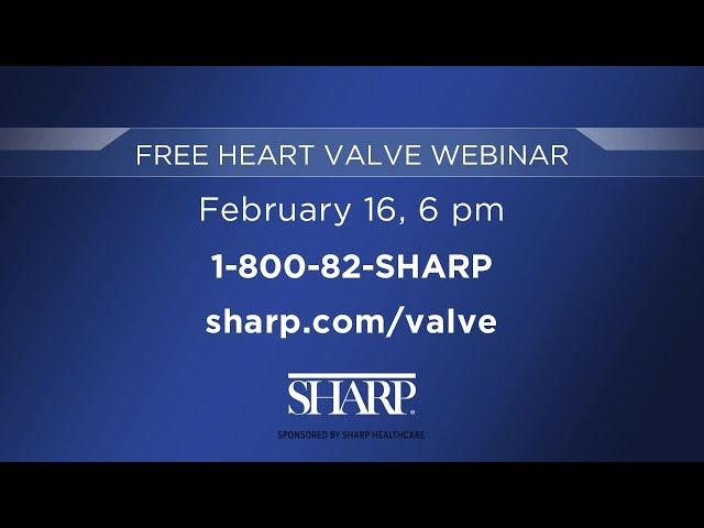 Sharp Healthcare: Free Heart Valve Webinar