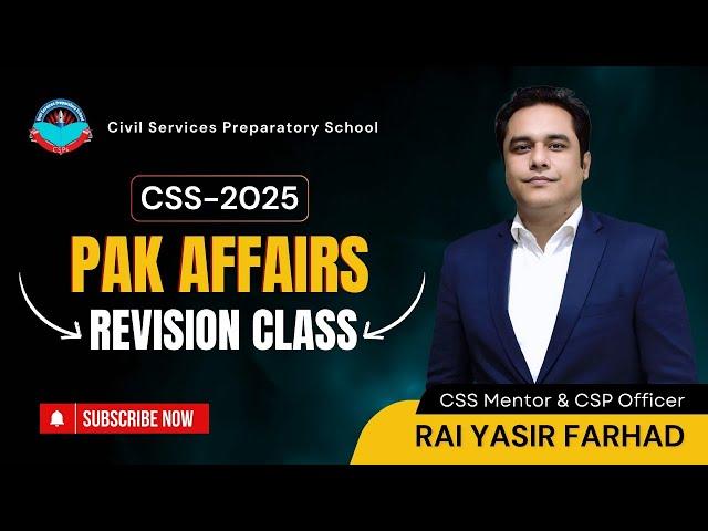 Free Live Revision Class for CSS-25 Aspirants | Pak Affairs by Rai Yasir Farhad, CSP