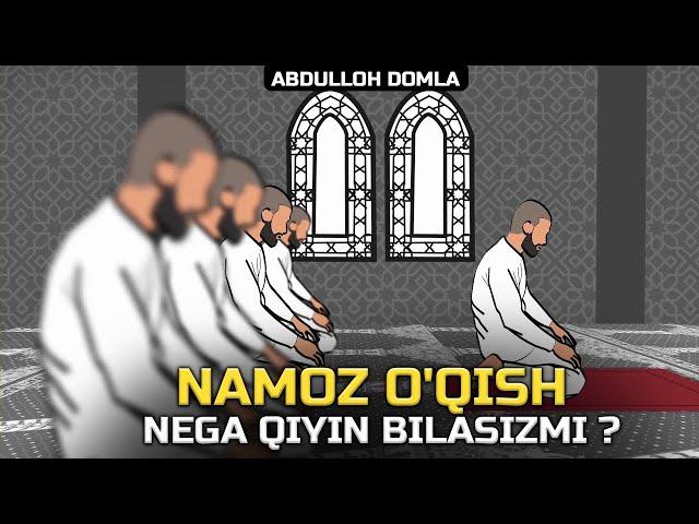 Abdulloh domla Namoz O'qish Nega Qiyin bilasizmi ? / dolzarb mavzu 2021