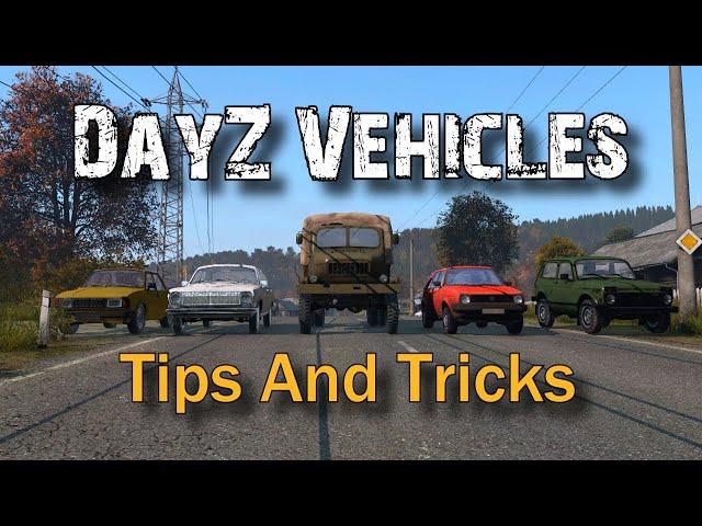 DayZ Vehicles Tips And Tricks For New Players! (2022) (Console & PC)