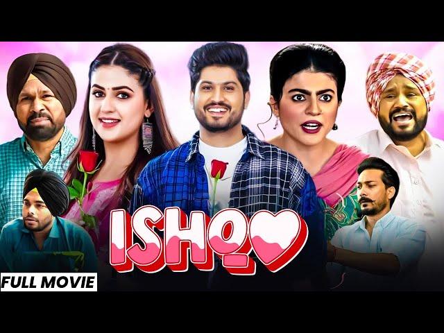 Ishq (Full Movie) Gurnam Bhullar New Movie | New Punjabi Movie 2024 | Latest Punjabi Movies 2024