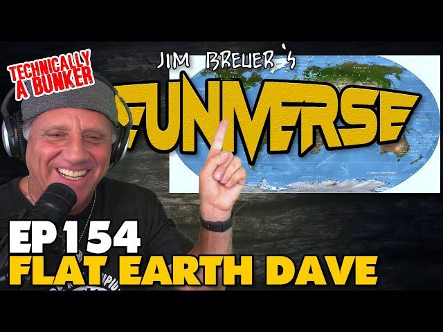 Dave Weiss aka Flat Earth Dave | Episode 154 | The Breuniverse