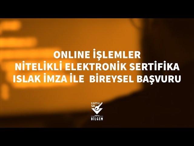 Kamu SM - Online İşlemler Üzerinden Islak İmza ile Bireysel Ödemeli Başvuru Sağlama