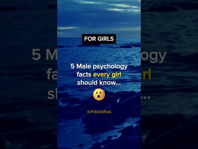 5 Male psychology facts EVERY GIRL should know  #shorts #psychologyfacts #subscribe