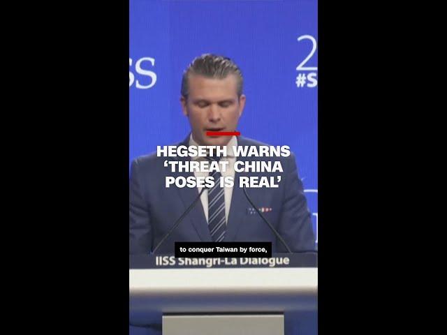 Hegseth warns ‘threat China poses is real’