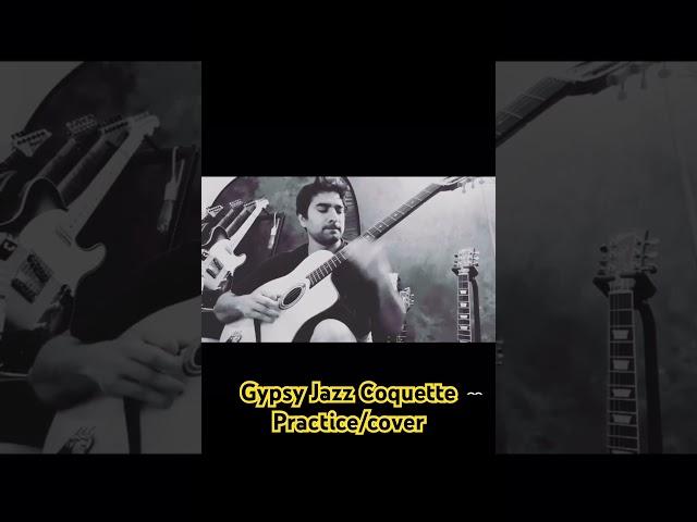 #gypsyjazz #gypsyjazzguitar #shorts #coquette #fyp #guitar