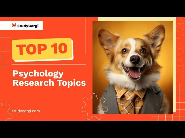 TOP-10 Psychology Research Topics