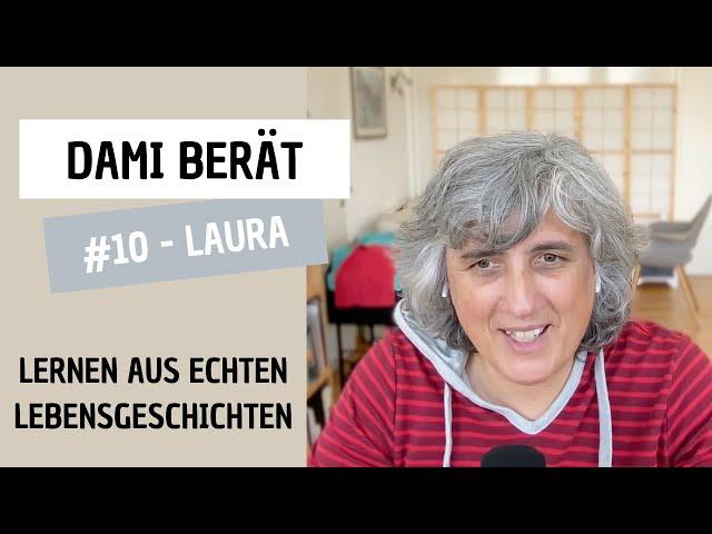 Dami berät - #10 Laura - Wer bin ich, wenn ich nichts leiste?