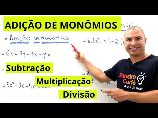 ADIÇÃO, SUBTRAÇÃO, MULTIPLICAÇÃO e DIVISÃO | MONÔMIOS