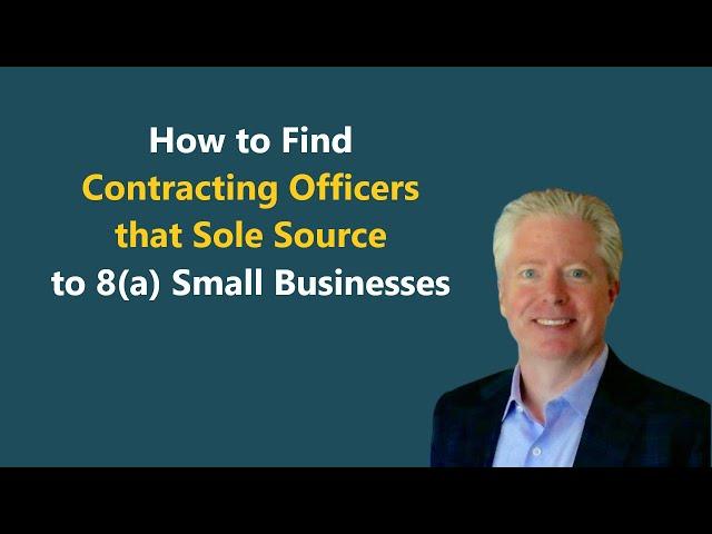 (live) How to Find Contracting Officers that Sole Source to 8(a) Small Businesses