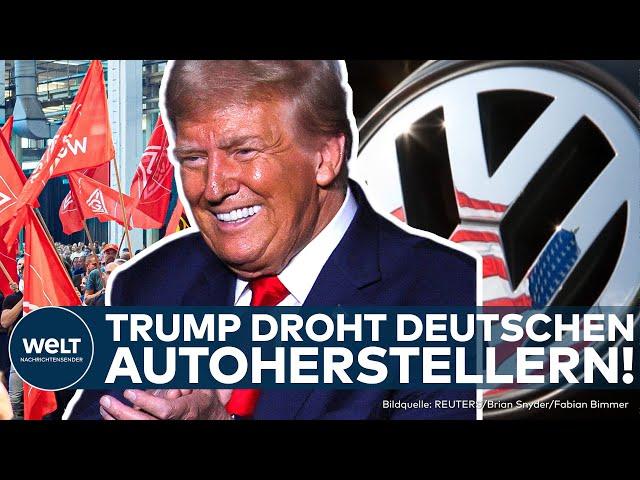 US-WAHLKAMPF: Donald Trump droht deutschen Autobauern - Strafzölle oder Produktion in den USA!